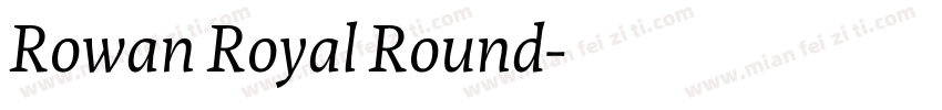 Rowan Royal Round字体转换
